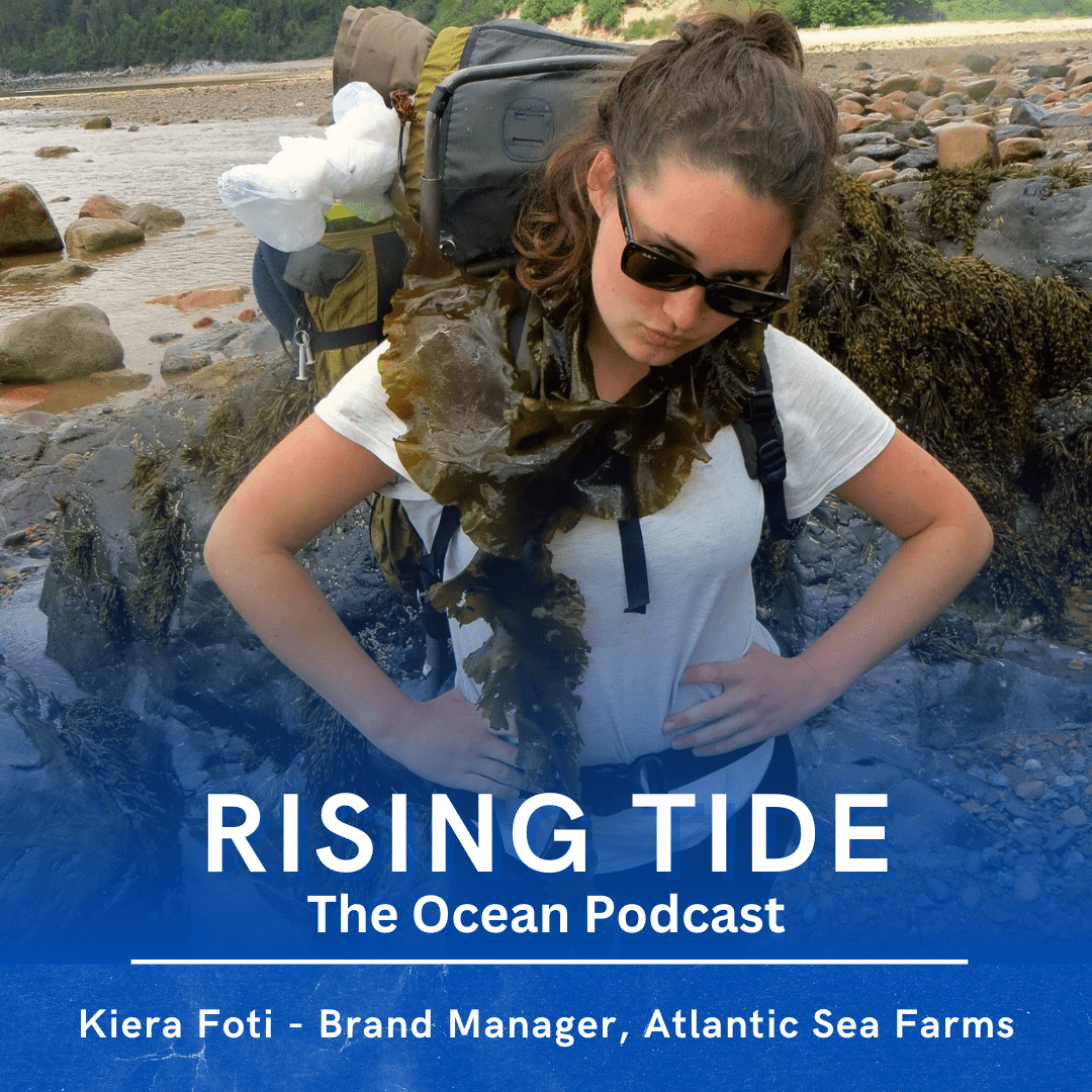 Rising Tide #109: Farming Kelp For Food & For The Future