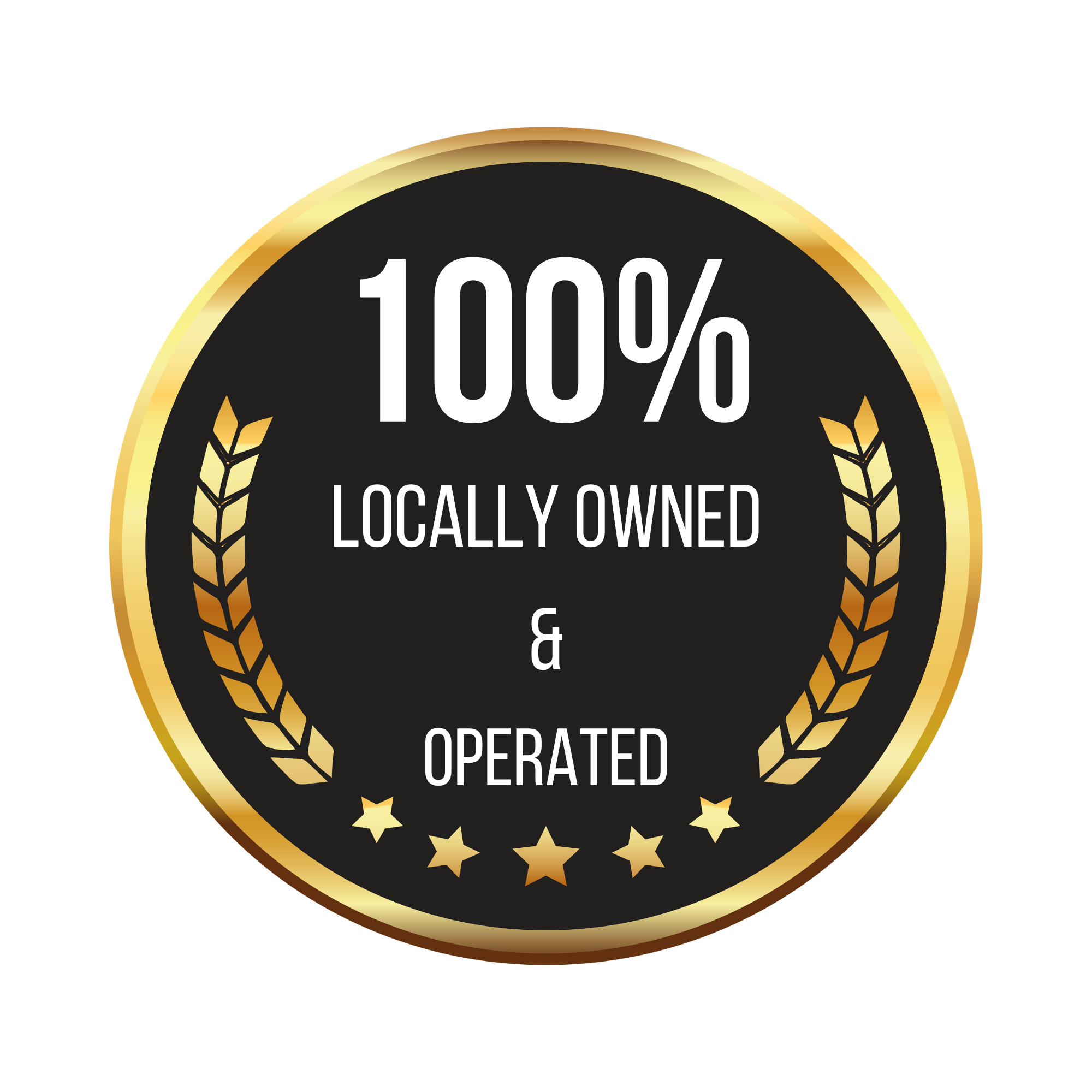 Gold and black circular badge with the text '100% Locally Owned & Operated' surrounded by a gold laurel wreath.