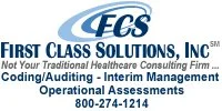 Logo for FIRST CLASS SOLUTIONS, INC with the tagline 'Not Your Traditional Healthcare Consulting Firm... Coding/Auditing - Interim Management - Operational Assessments' and contact number 800-274-1214.