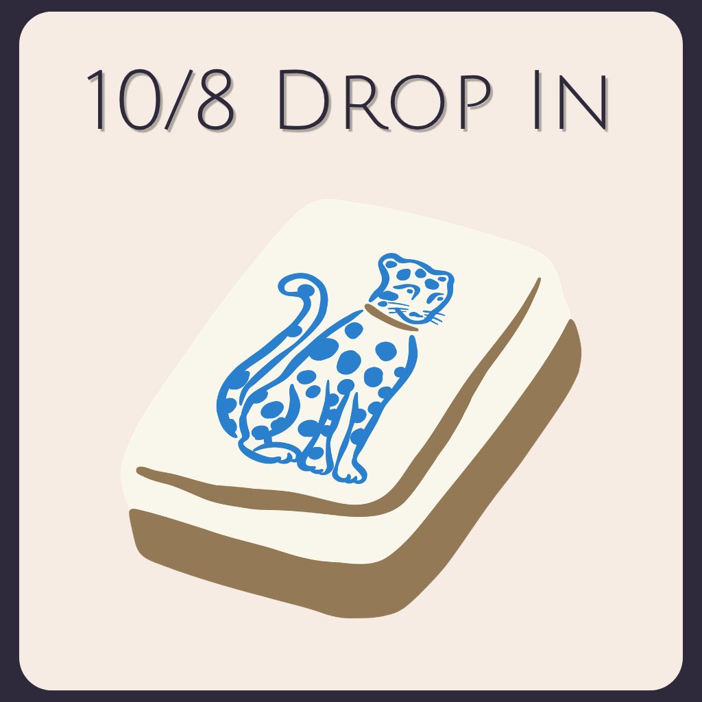 10/8 - Drop In