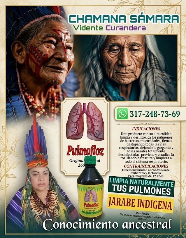 Publicidad de un jarabe indígena llamado Pulmofoz, para aliviar problemas respiratorios. Incluye imágenes de ancianas indígenas, un dibujo de los pulmones y un frasco del producto. Texto en español con instrucciones y beneficios del producto.
