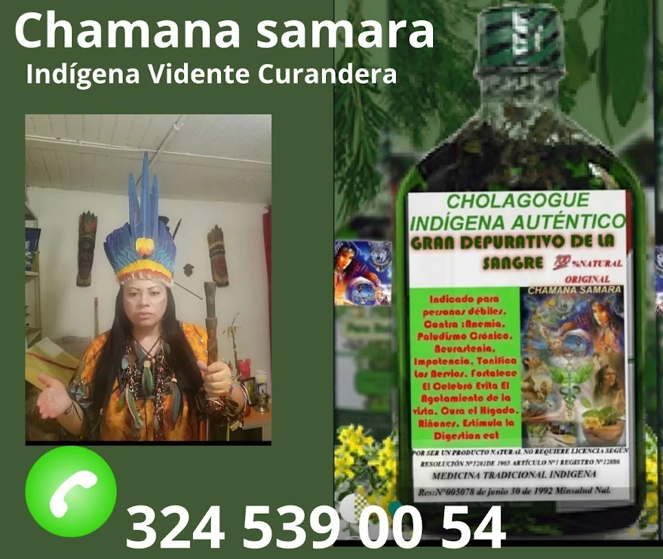 Publicidad de un producto llamado Chamana Samara, utilizado como depurativo de la sangre y remedio tradicional indígena. Incluye una fotografía de una mujer con vestimenta indígena y un peinado con plumas, sosteniendo un bastón. También se muestra una etiqueta del producto con información en color verde y rojo.