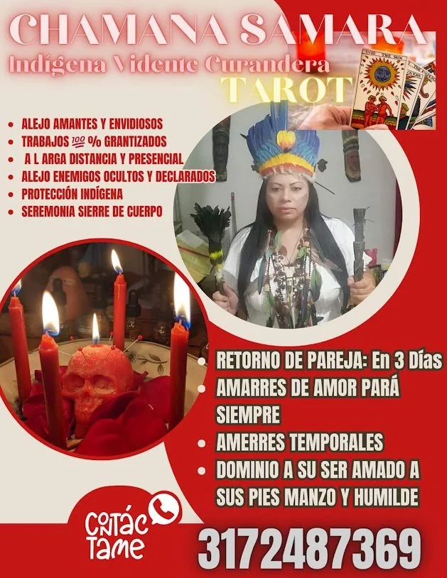 Publicidad de una lectura de tarot indígena en una tienda llamada 'Chamana Samara', con una mujer vestida con ropa tradicional y un tocado. Incluye imágenes de cartas de tarot y velas con una calavera. Texto promociona trabajos de amor y protección indígena.