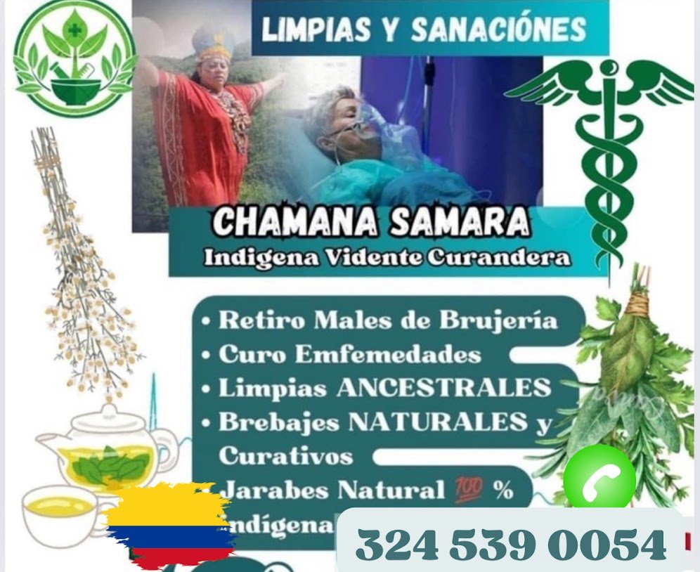 Publicidad de limpieza y sanaciones con una chamana samara, indígena vidente curandera, ofrece retiro de males, curación de enfermedades, limpias ancestrales, brebajes naturales y curativos, jarabes naturales y productos indígenas. Incluye elementos visuales de plantas medicinales, una teja y símbolos de salud.