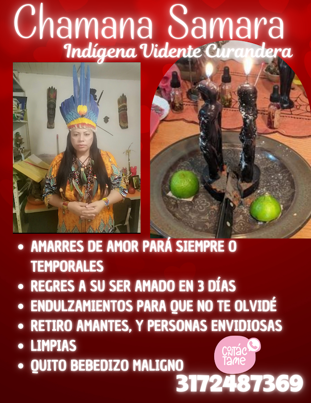 Anuncio de chamana samara con fotografía de una mujer vestida con ropa tradicional y acompañado de objetos ceremoniales. También muestra una imagen de dos velas en forma de seres humanos con limones, y texto que describe sus servicios espirituales y un número de contacto.