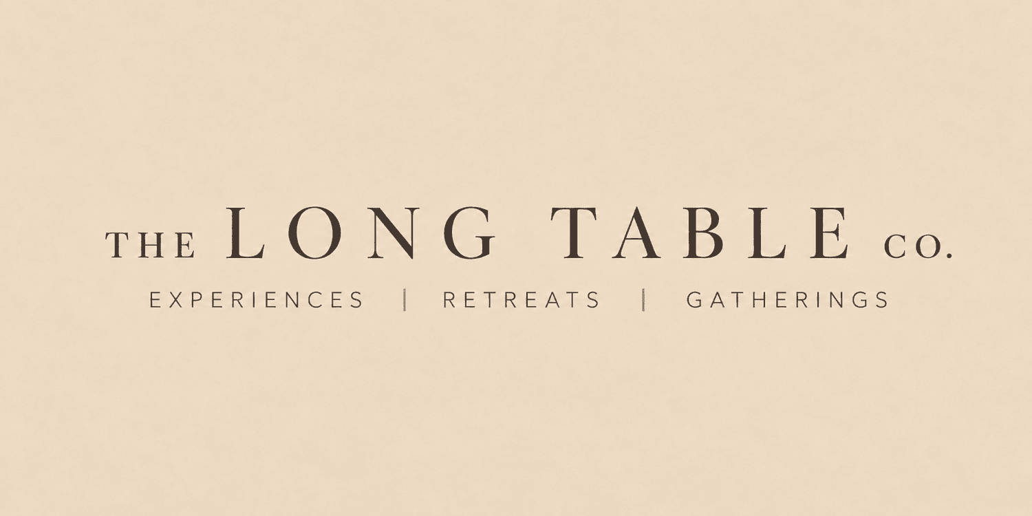 The Long Table Co. | Experiences | Retreats | Gatherings
