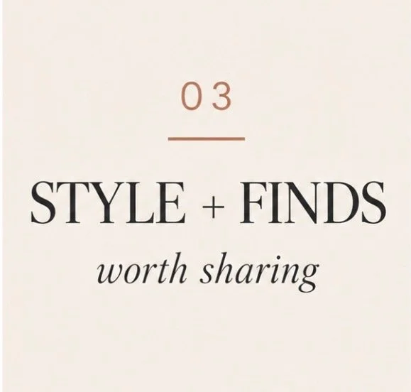 Page number 03 with the text 'STYLE + FINDS worth sharing' in black and brown font on a cream background.