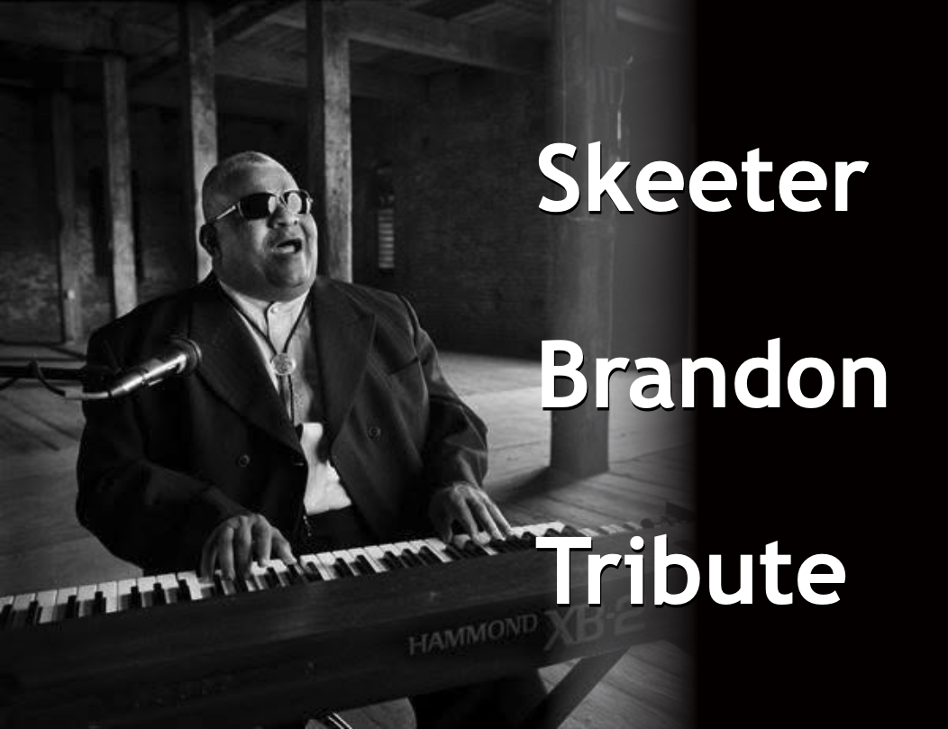 Tribute to Skeeter Brandon