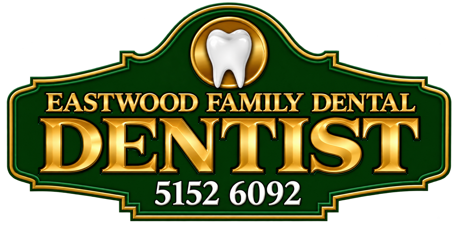 Sign for Eastwood Family Dental featuring a tooth icon, green and gold color scheme, the name of the dental practice, and a phone number.