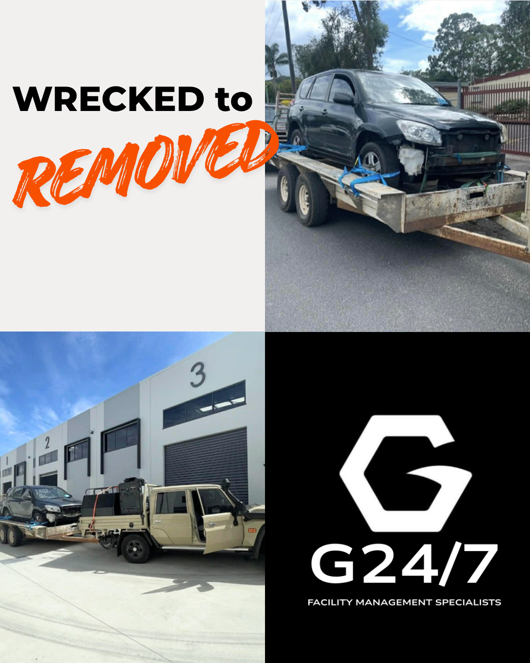A car on a flatbed truck, a damaged black vehicle loaded onto another flatbed truck, and a building with large garage doors, along with a G24/7 Facility Management logo.