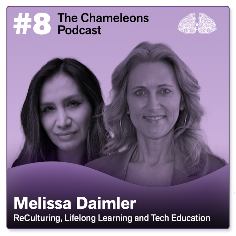 Podcast cover featuring two women, with a purple background, titled 'The Chameleons Podcast #8' hosted by Melissa Daimler. Topics include ReCulturing, Lifelong Learning, and Tech Education.