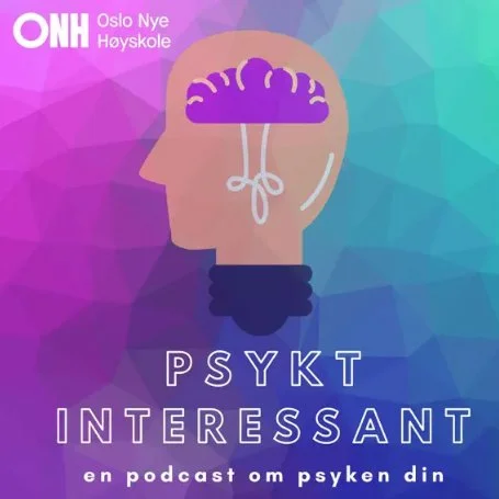 Illustration of a human head with visible brain and nerves, set against a colorful geometric background. Text in Norwegian and English promotes a podcast about mental health, titled 'Psykt Interessant'.