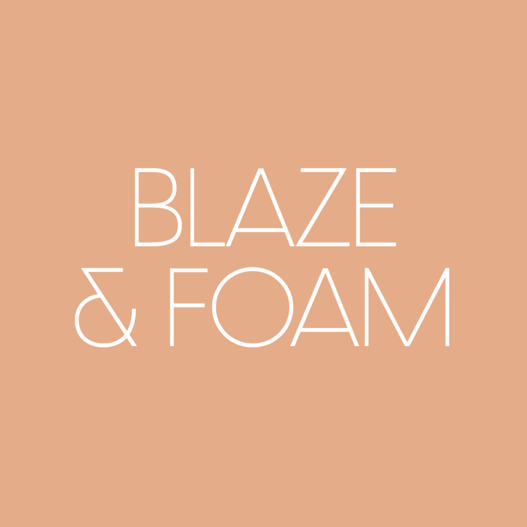 Blaze + Foam
