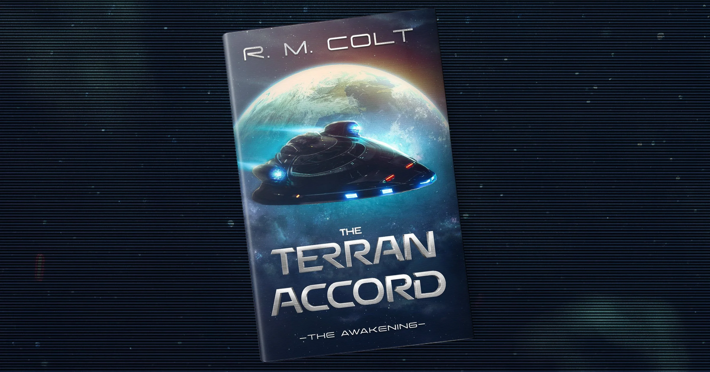 A science fiction book cover titled 'The Terrain Accord' by R. M. Colt, featuring a spaceship flying in space with Earth and the moon in the background.