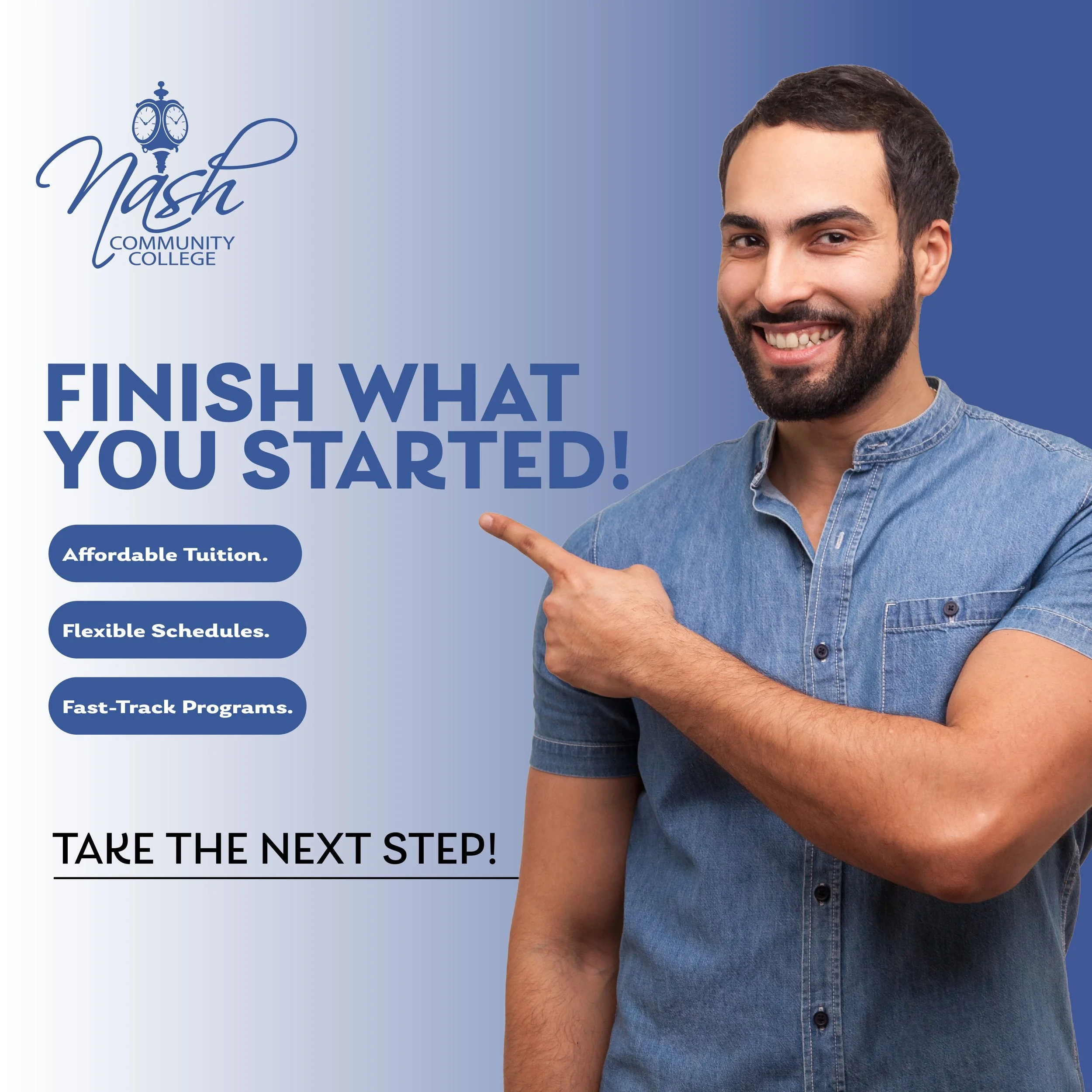 A man with dark hair and a beard smiling, pointing to a message that reads 'Finish what you started!' with additional text about education and programs, on a blue background with the Nash Community College logo.
