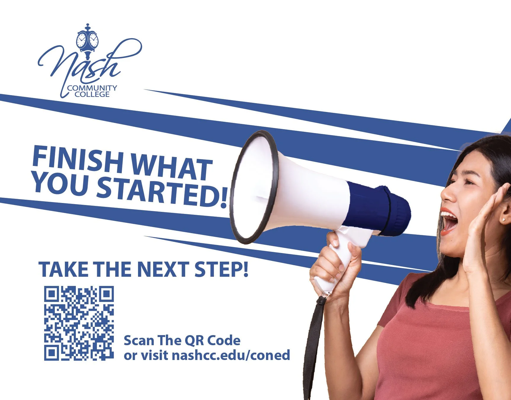 A woman with dark hair in a maroon shirt holding a megaphone to her mouth, shouting. The background features a blue and white design with text promoting Nash Community College's initiative to finish what students started and encouraging taking the next step by scanning a QR code or visiting a website.
