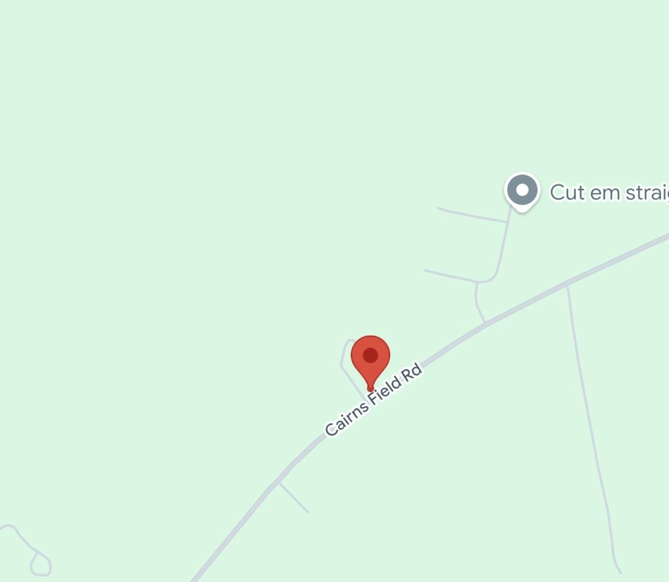 Map showing Cairns Field Road with a red location marker, near a route labeled 'Cut em straight'.