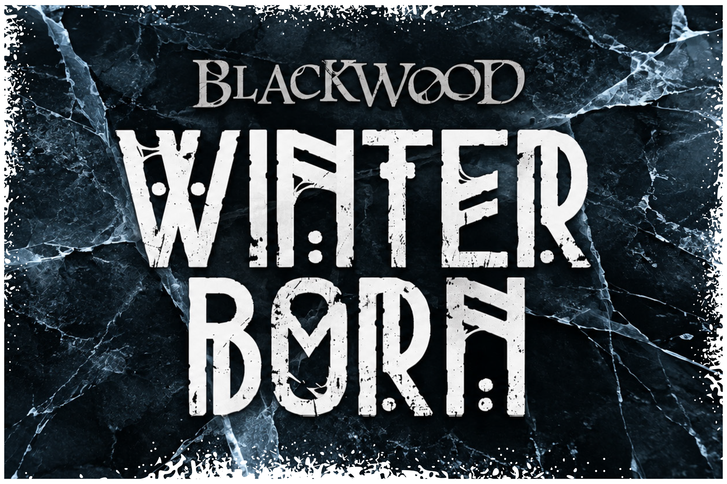 BLACK WOOD: WINTERBORN