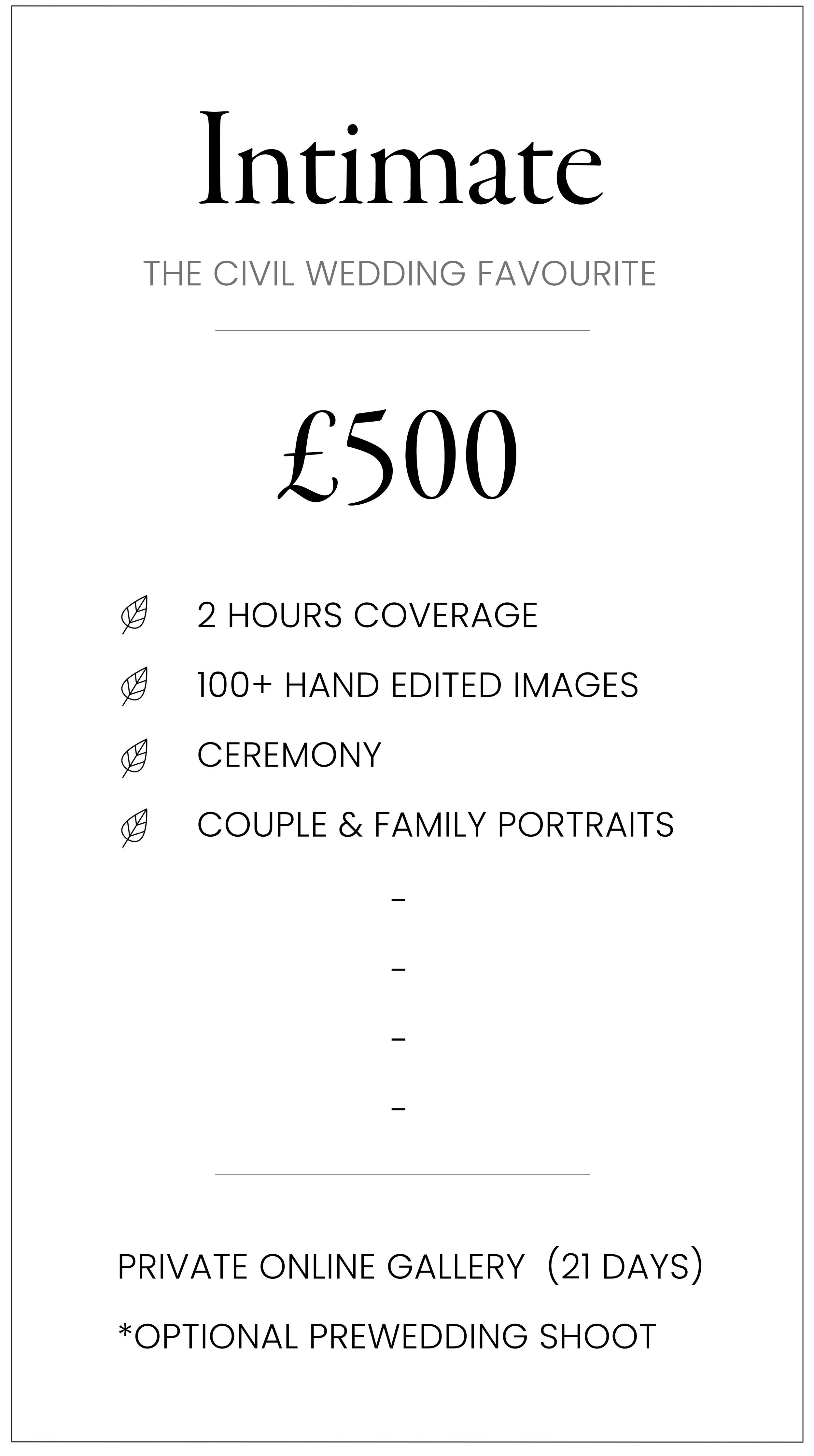 Pricing details for intimate wedding photography packages, including coverage times, number of images, ceremony coverage, portraits, and optional pre-wedding shoot, with a total cost of £500.