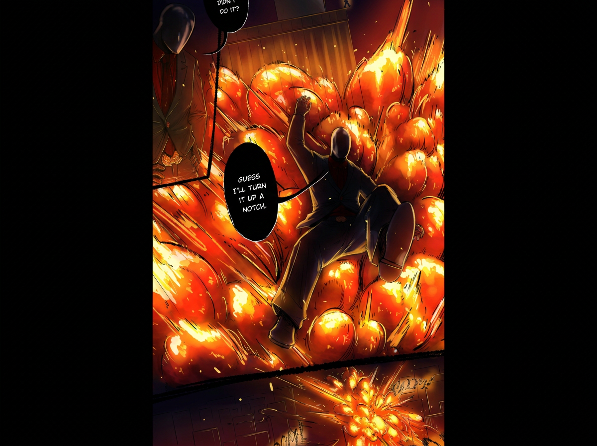 A character dressed in black and wearing a mask is sitting confidently on top of a large explosion with fiery orange and yellow balls and flames. The character is holding a balloon and has speech bubbles that say, "Guess I'll turn it up a notch" .