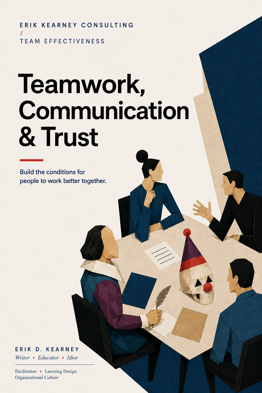 Book cover titled 'Teamwork, Communication & Trust' by Erik D. Kearney. Features an illustration of four people sitting around a table with a Halloween-themed clown mask, paper, and folders, engaged in a discussion.