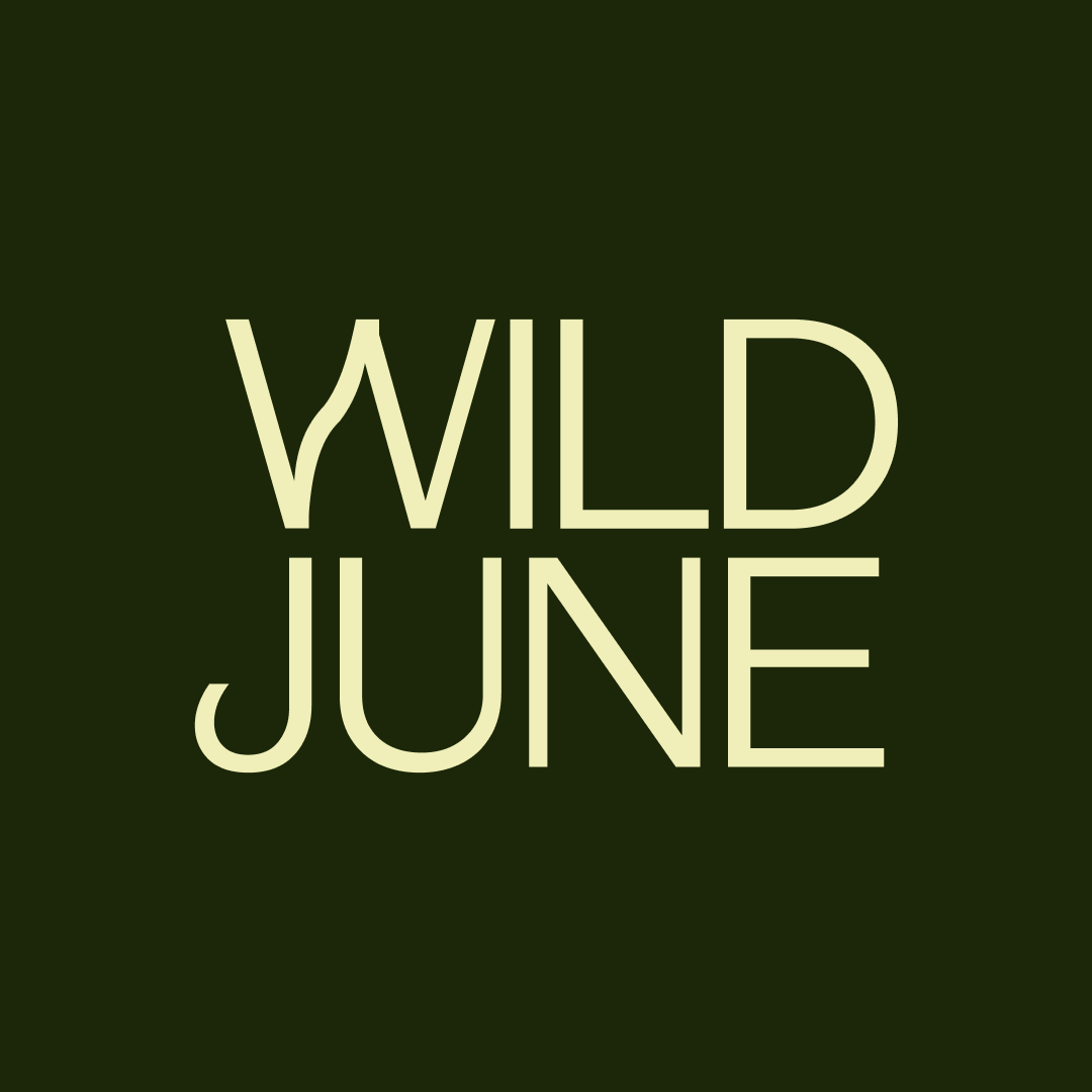 Text that reads "WILD JUNE" on a dark green background.