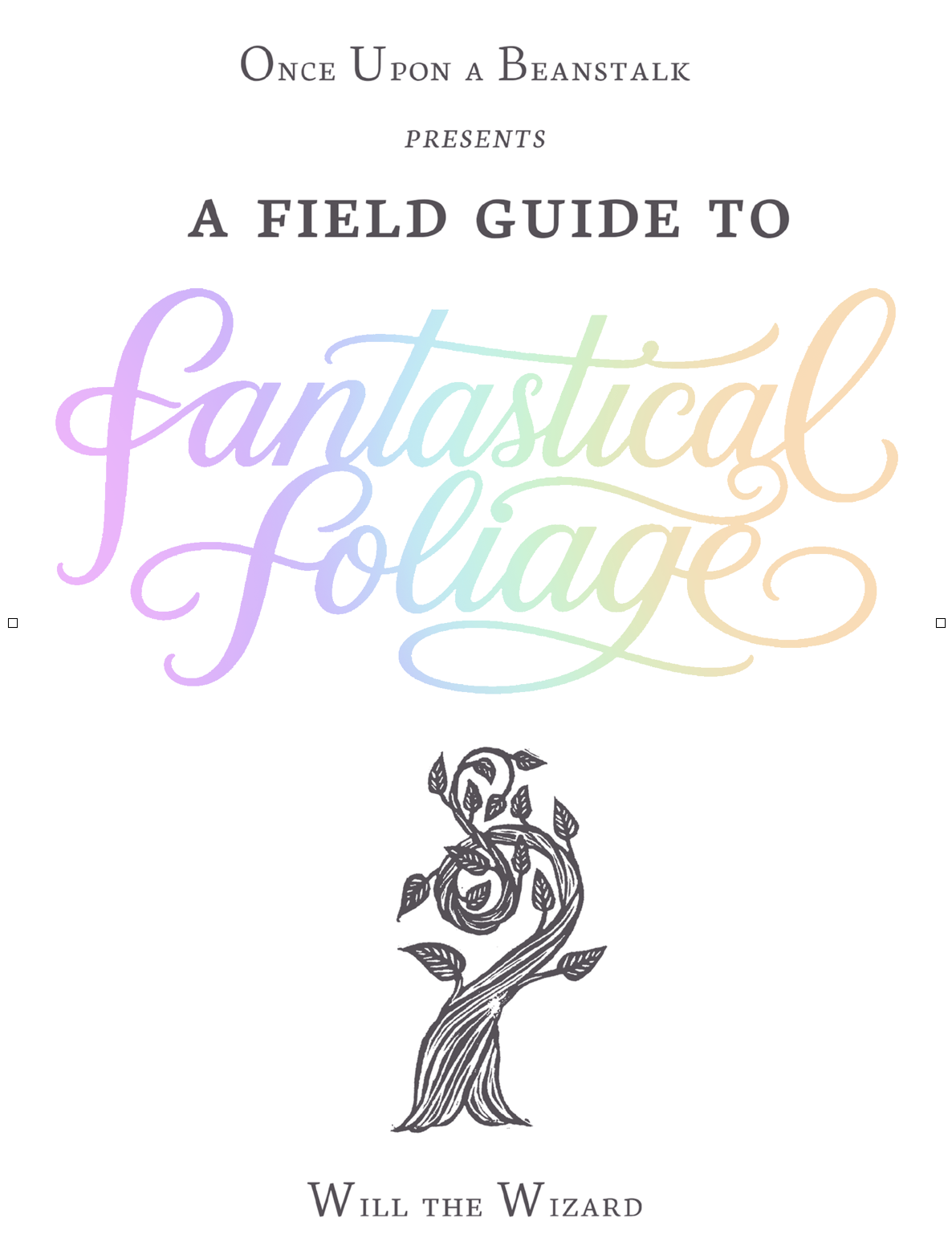 Book cover titled 'Once Upon a Beanstalk Presents a Field Guide to Fantastical Foliage', featuring a stylized illustration of a twisted tree with leaves at the bottom.