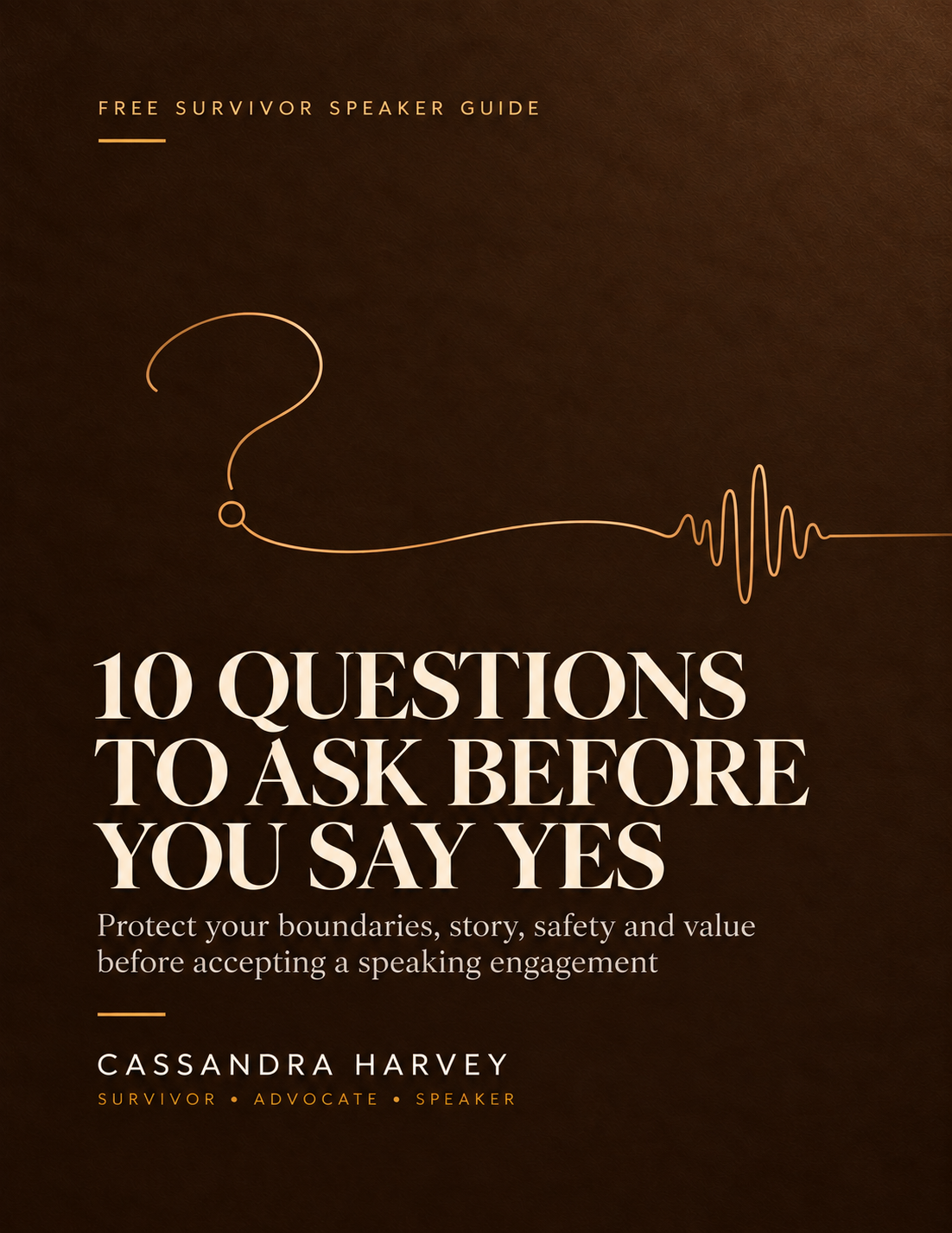 Ten Questions To Ask Before You Say Yes