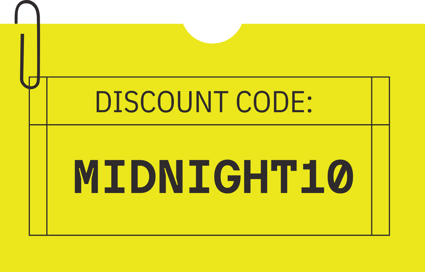 Yellow discount tag with black text that says 'DISCOUNT CODE:' and 'MIDNIGHT10' in bold, with a paperclip on the top left corner.