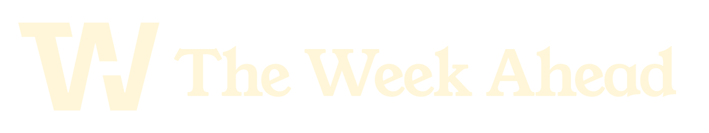 The Week Ahead