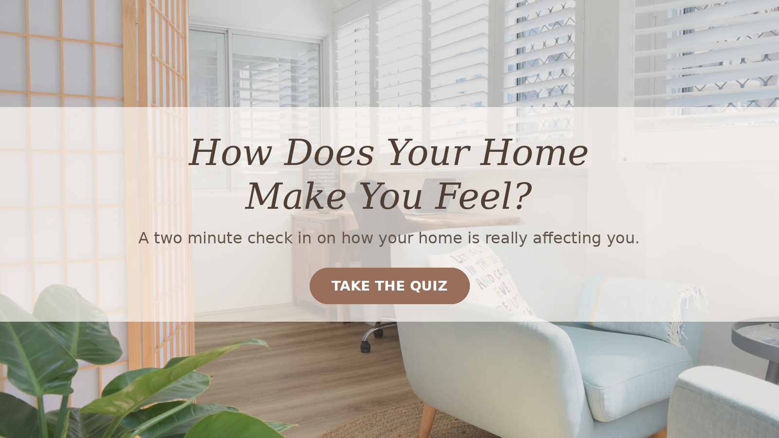 Take The Quiet Space Inside's Home Check-In quiz: how does your home make you feel?