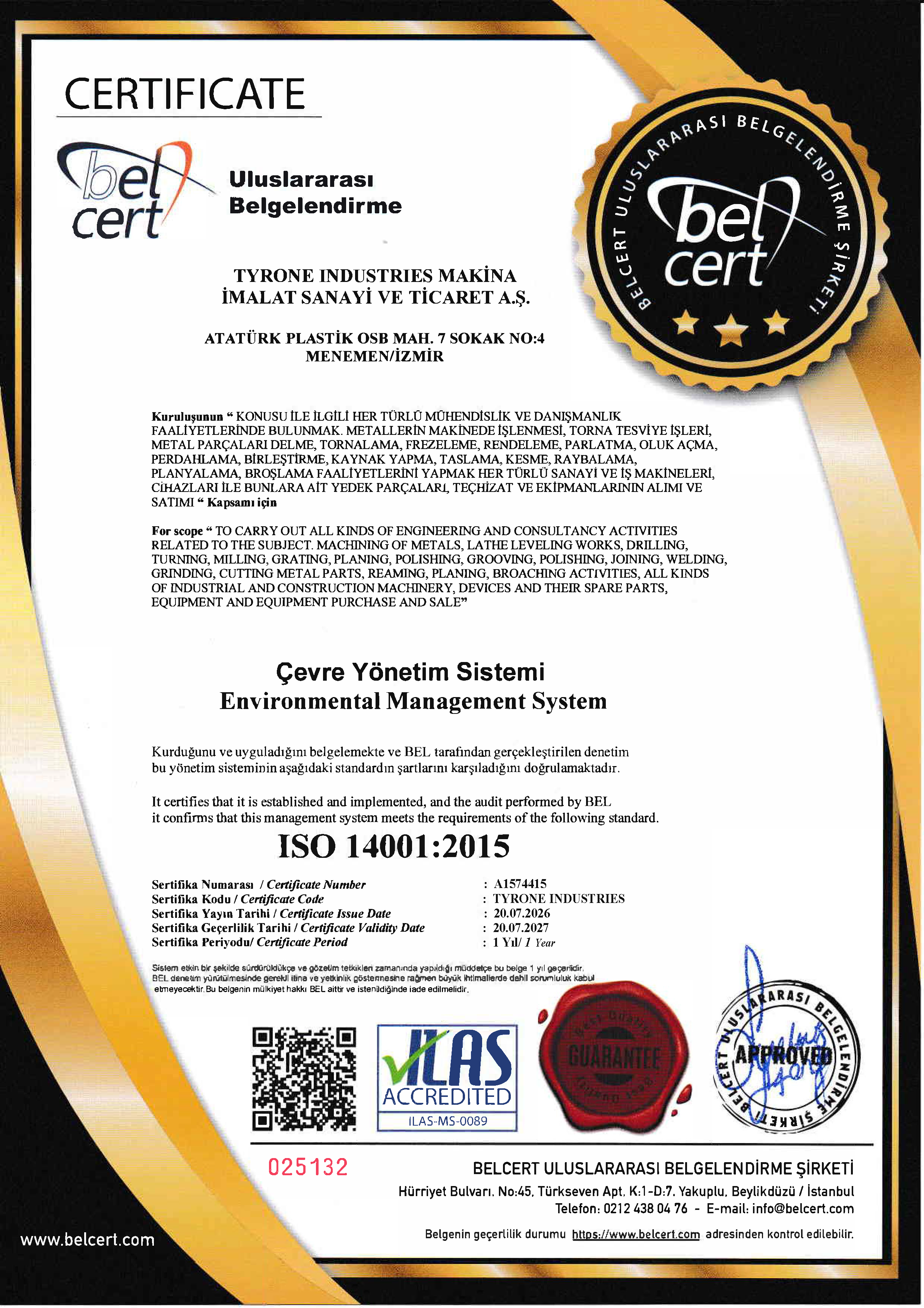 ISO 14001:2015 environmental management system certificate issued to Tyrone Industries Makina from Belcert, with certification number A1574415, issued on July 20, 2026, and valid until July 20, 2027, featuring seals, signatures, QR code, and contact information of Belcert.