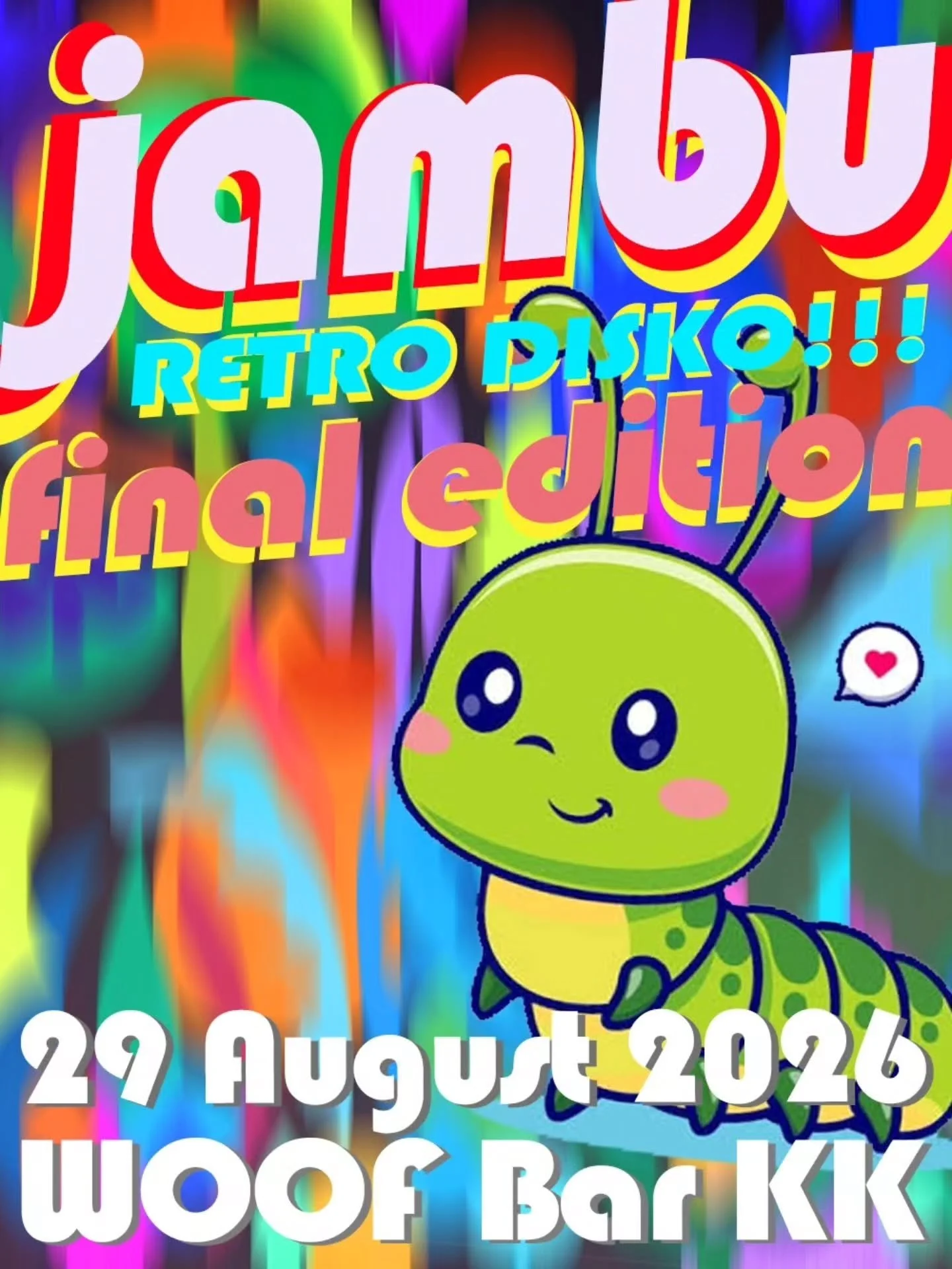 JAMBU Retro Disko!!! Final Edition
29 August 2026
WOOF Bar KK
9pm till late
Admission FREE

All good things must come to an end. Join us for the final edition of JAMBU, your friendly neighbourhood retro disko. Nostalgic magic, rainbow universe, fairy