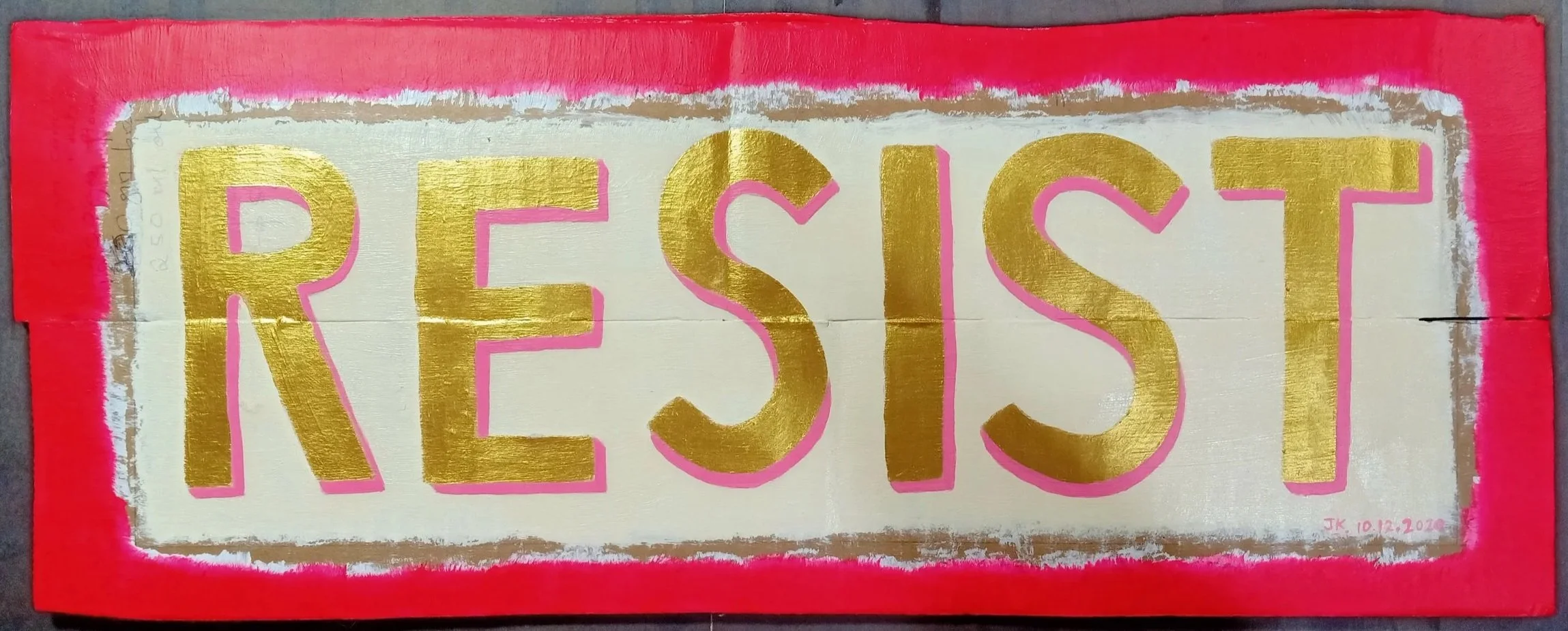 "Talisman: RESIST (2020)
Acrylic on cardboard
19cm x 47cm