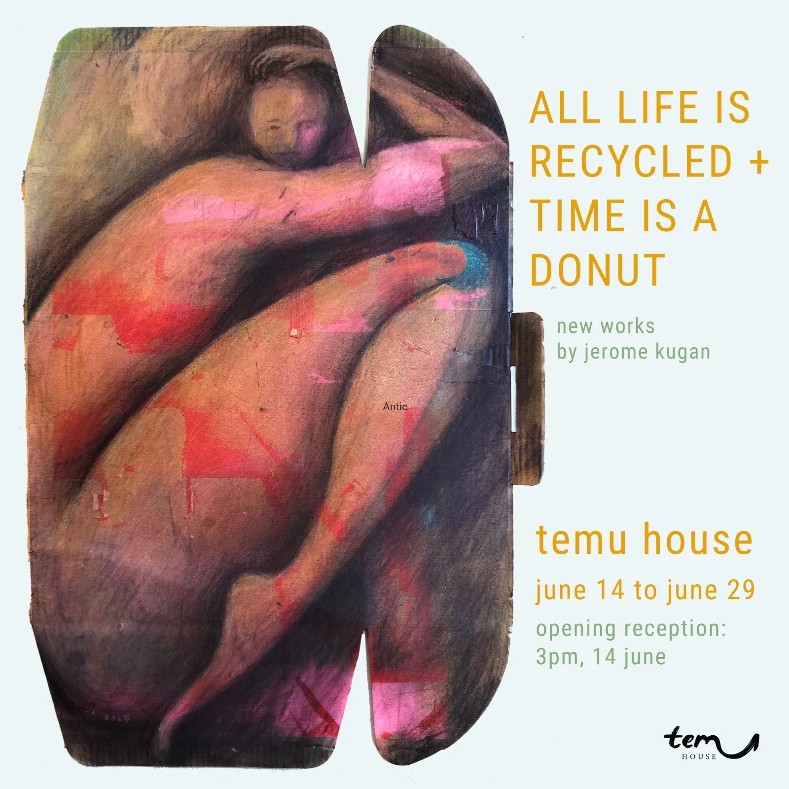 Poster for "All Life is Recycled + Time is a Donut" exhibition