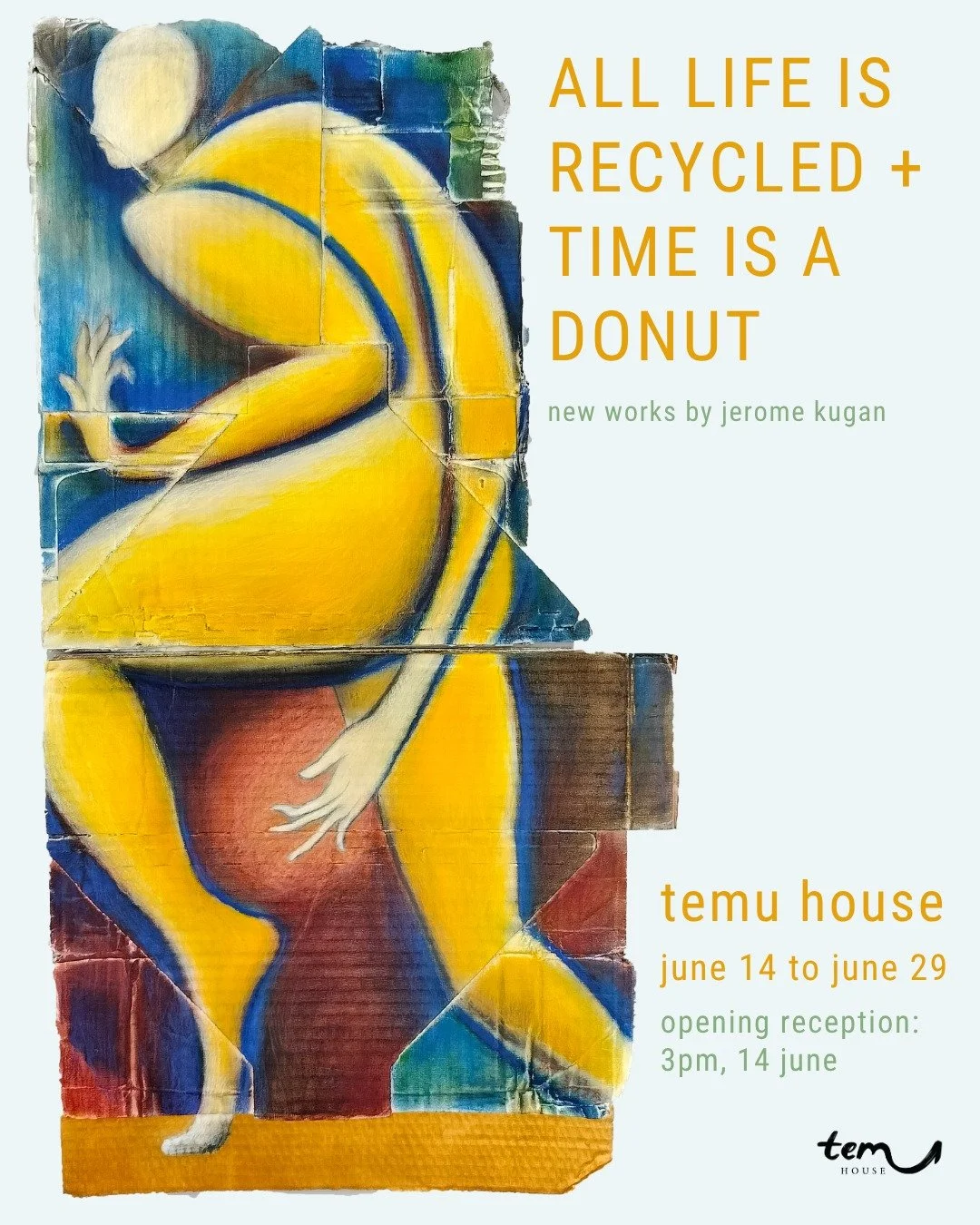 Poster for "All Life is Recycled + Time is a Donut" exhibition