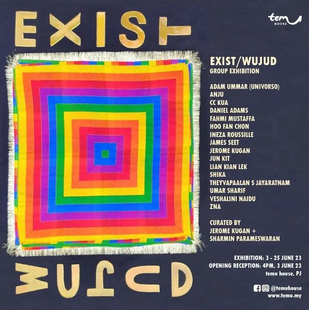 Poster for "WUJUD/EXIST' 2023 group exhibition at Temu House