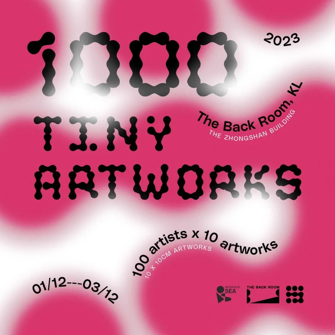 Poster for '1000 TINY ARTWORKS', featuring 100 artworks by 100 artists from December 1st to 3rd 2023 at The Back Room Kuala Lumpur