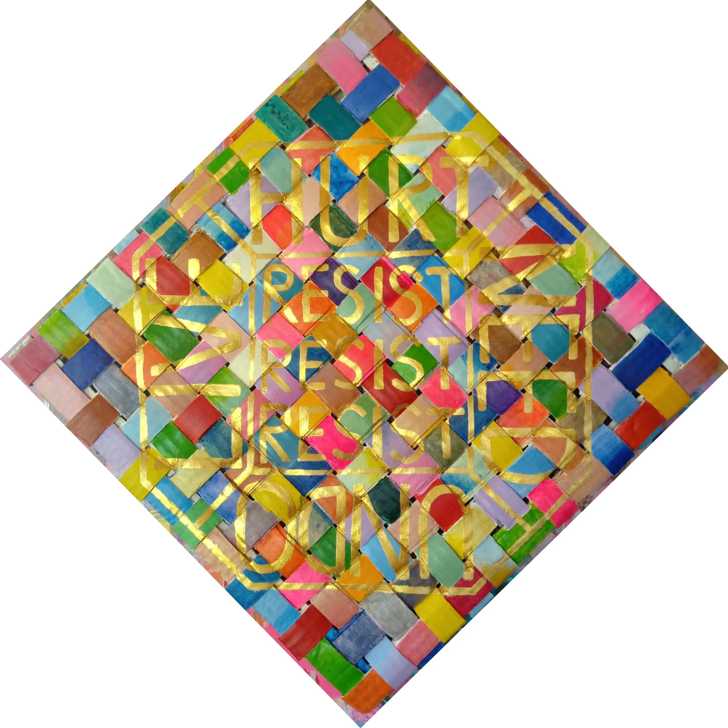 "Talisman: HURT|NEED|UNDOLIVE|RESIST (Rainbow)" (2020) 
Acrylic on woven cardboard
39cm x 40 cm
