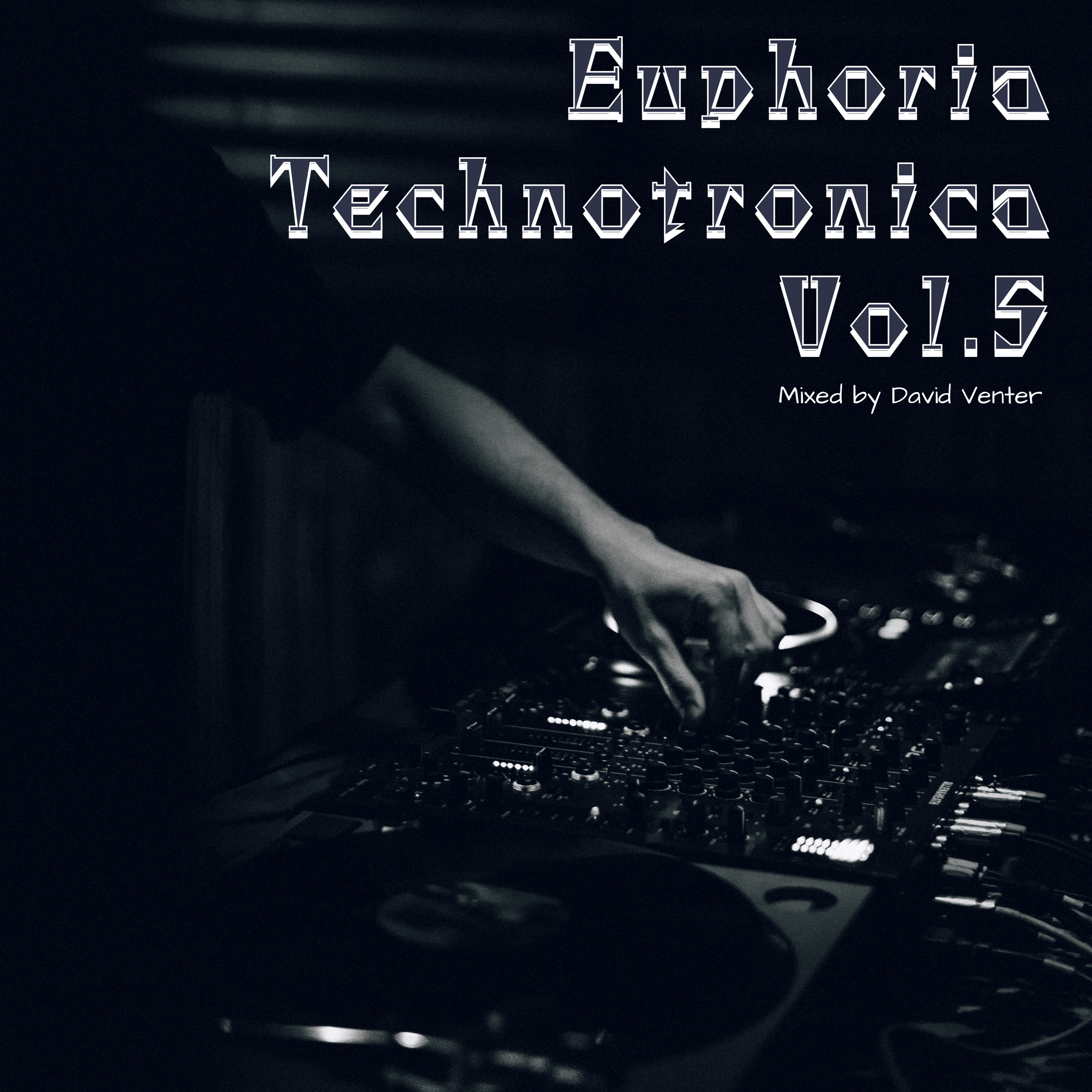Euphoria Technotronica Vol 5