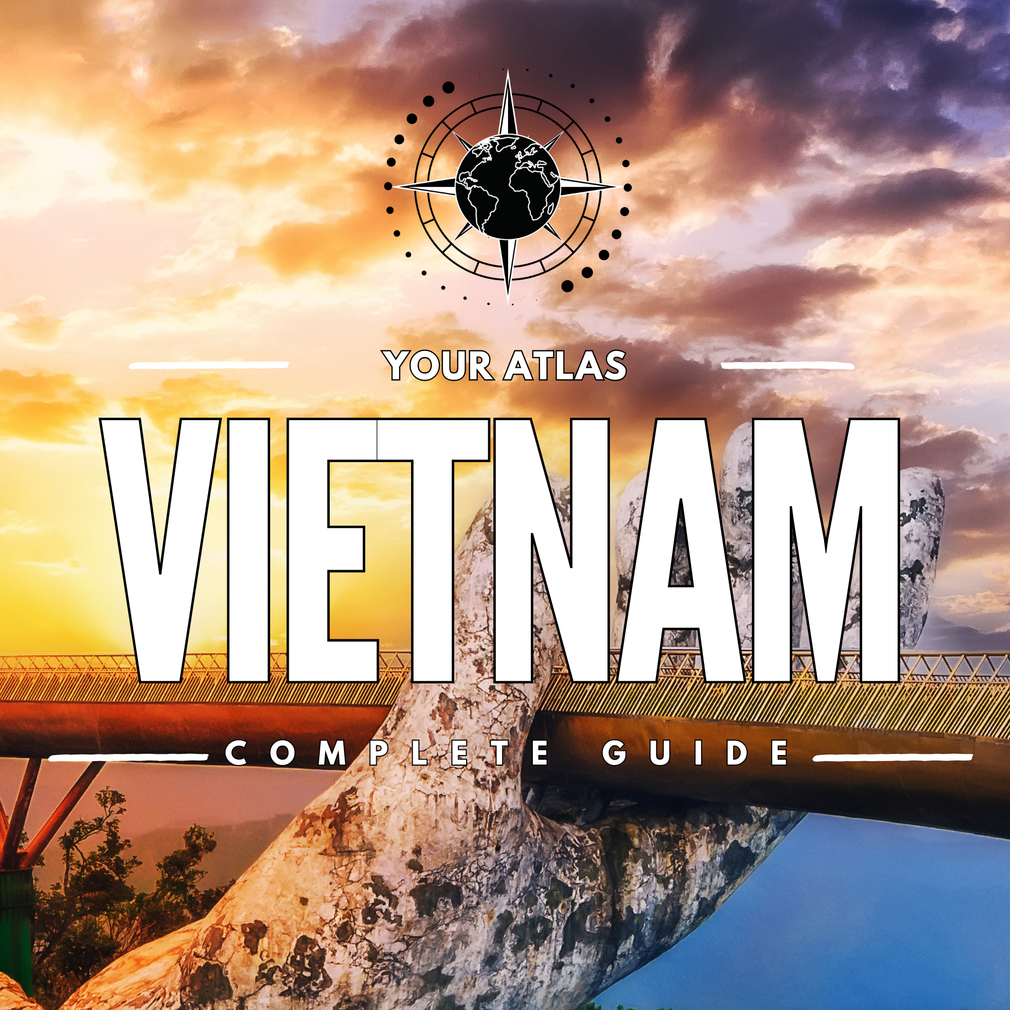 Vietnam Complete Guide