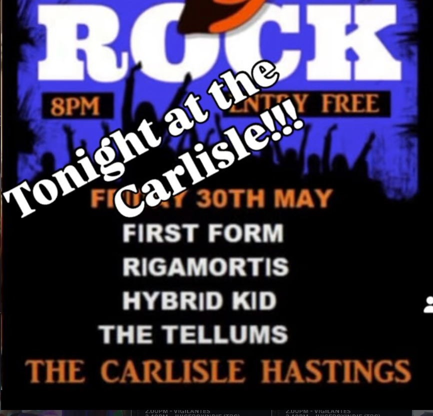 Poster advertising a rock concert at Carlisle, featuring bands First Form, Rigamortis, Hybrid Kid, The Tellums, and The Carlisle Hastings, scheduled for 8 PM on May 30th with free entry.