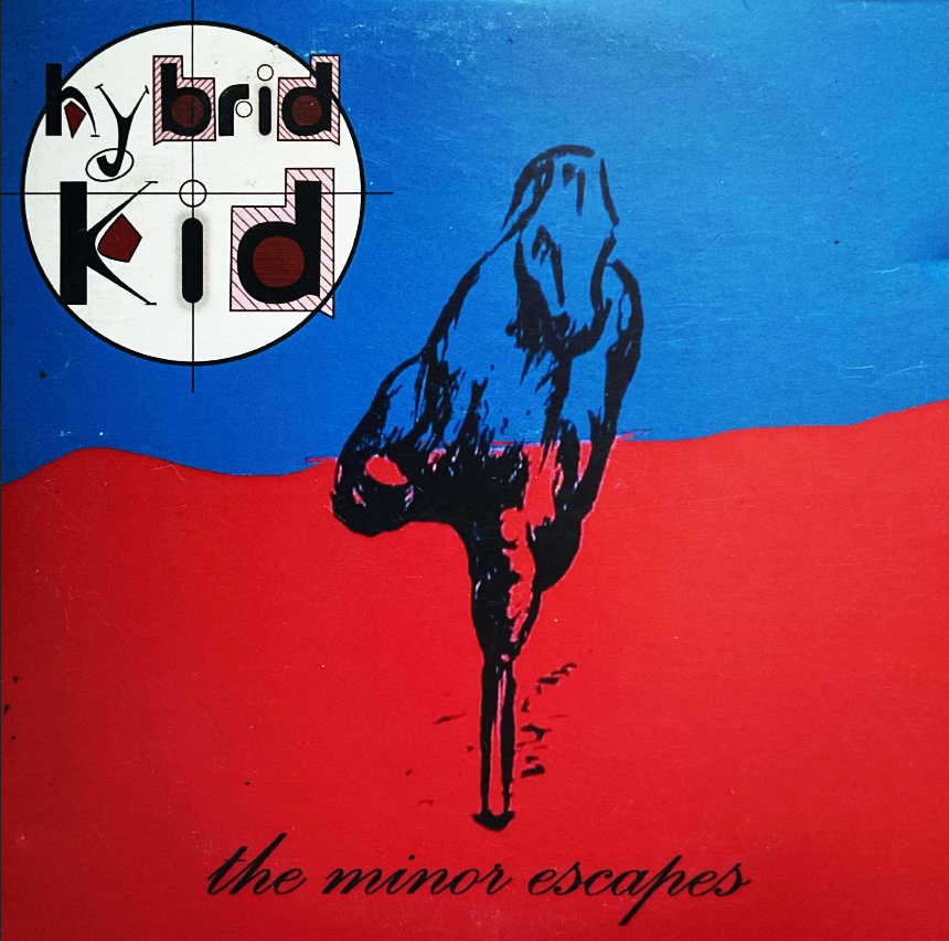 Hybrid Kid - The Minor Escapes Album