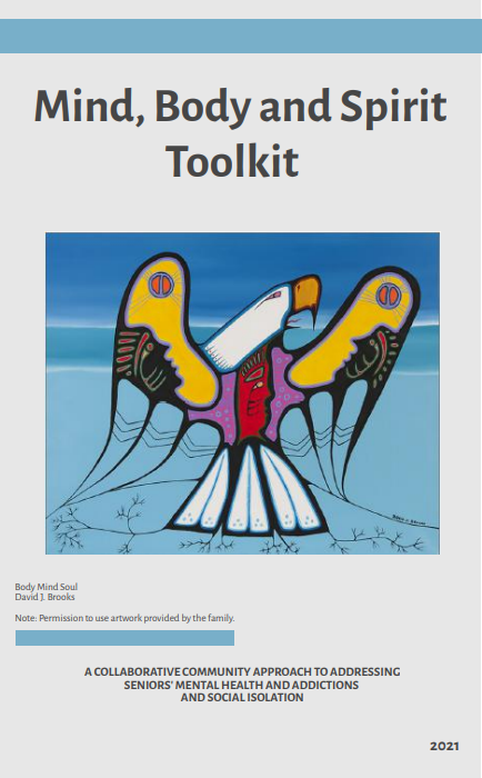 Cover of the Mind, Body and Spirit Toolkit, a community approach to seniors' mental health and social isolation