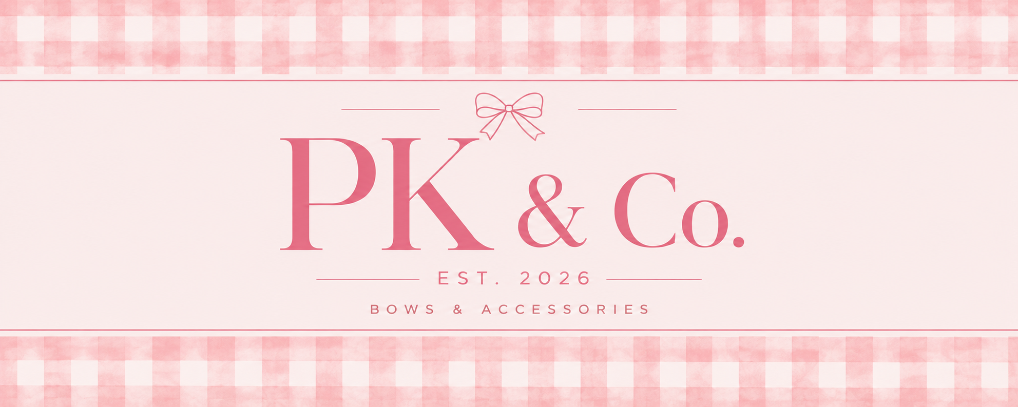 Business logo for PK & Co., established in 2026, selling bows and accessories. The design features pink text and a bow graphic on a pink gingham background.