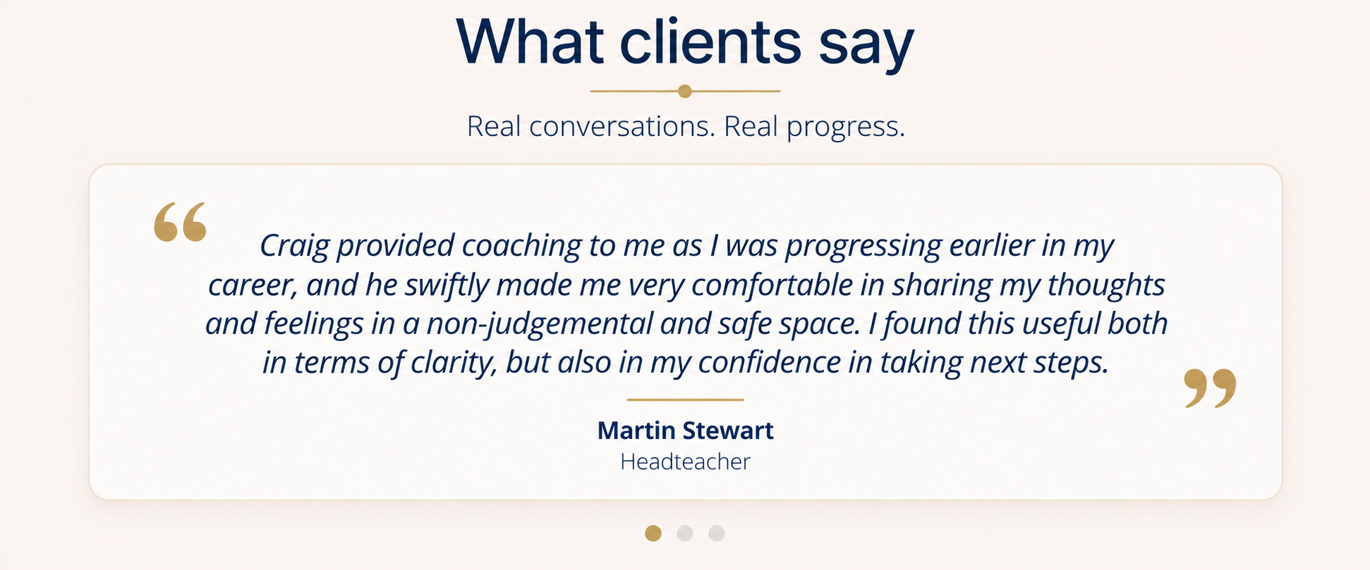 Testimonial section titled "What clients say" with a quote praising coach Craig by Martin Stewart, a headteacher, about coaching experience.