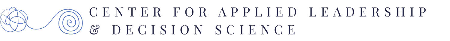Center for Applied Leadership &amp; Decision Science