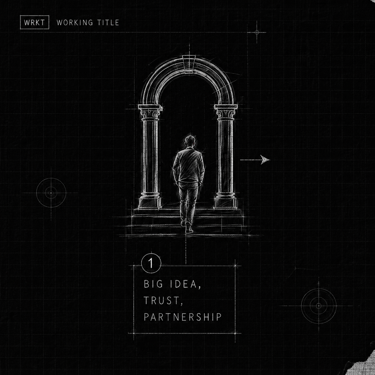 1. BIG IDEA, TRUST, PARTNERSHIP