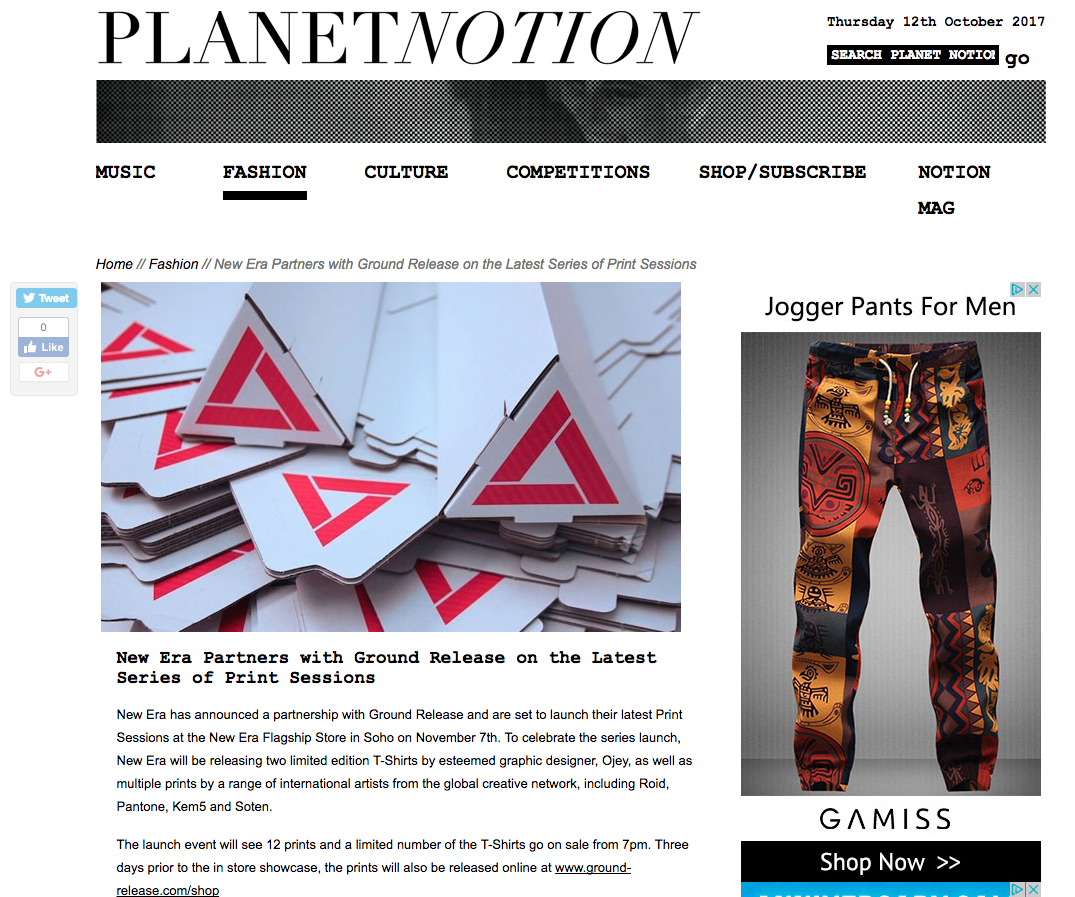 A computer screenshot of a webpage titled 'Planet Notion' from October 12, 2017. The article discusses a partnership between New Era and Ground Release, highlighting their latest print sessions. There is an image of folded paper cards with red and white geometric designs, and an advertisement for men's jogger pants with colorful patterns on the right side.