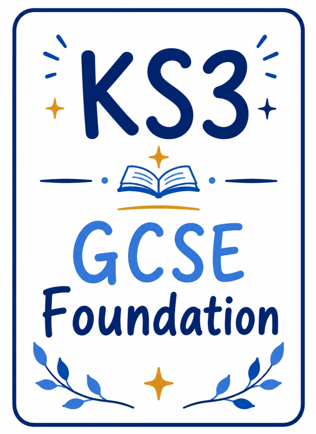 A graphic design for the KS3 GCSE Foundation with blue and gold accents, featuring an open book, stars, and decorative leaves.